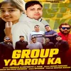 About Group Yaaro Ka Song